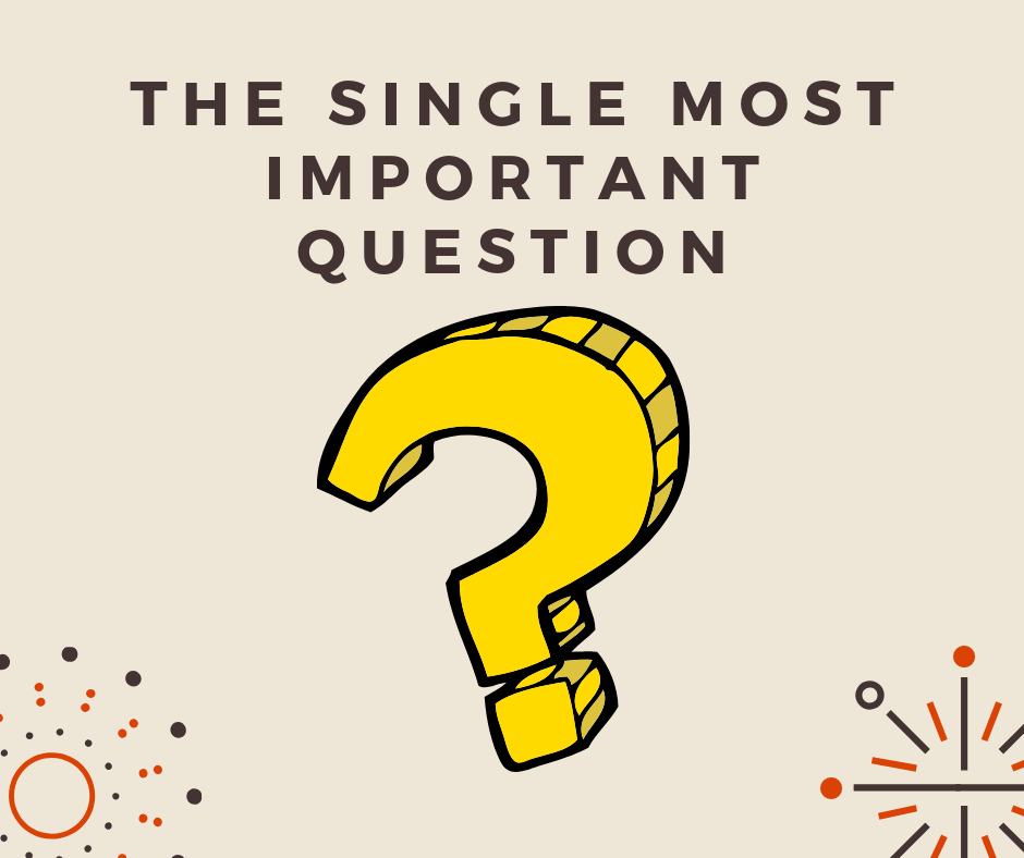 The Single Most Important Question You Must Ask About Every Property You Own