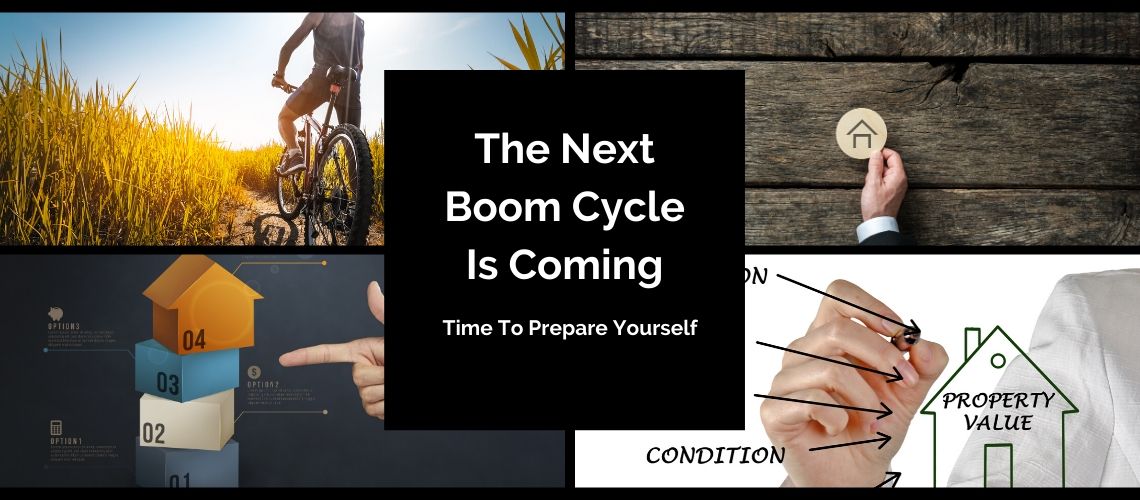 Blog - The Next Boom Cycle Is Coming... Prepare Yourself